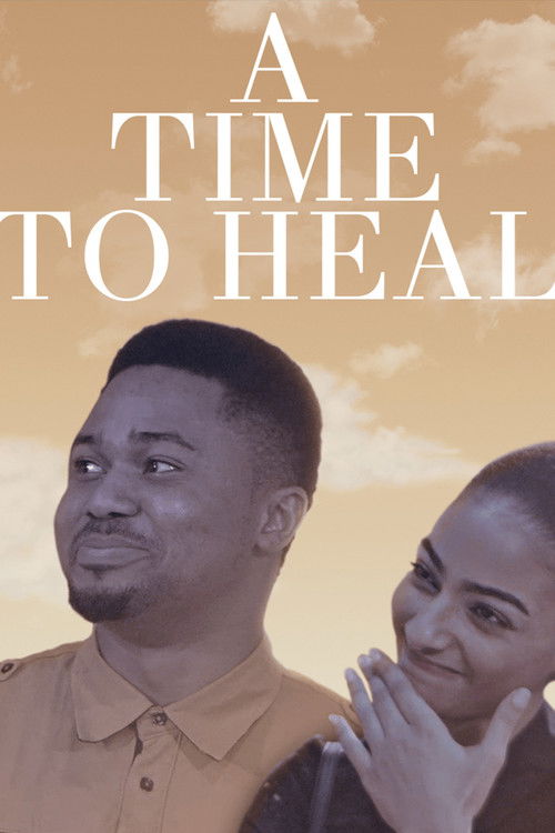 A Time To Heal (2017) poster