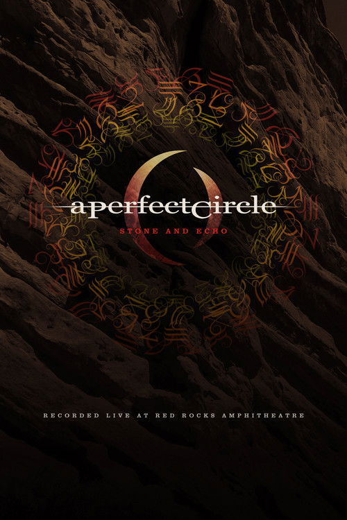 A Perfect Circle: Stone And Echo (2013) poster