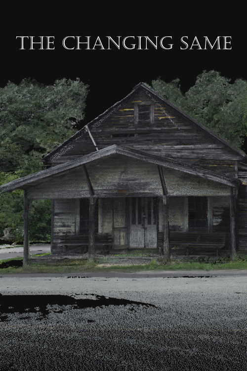 The Changing Same (2018) poster