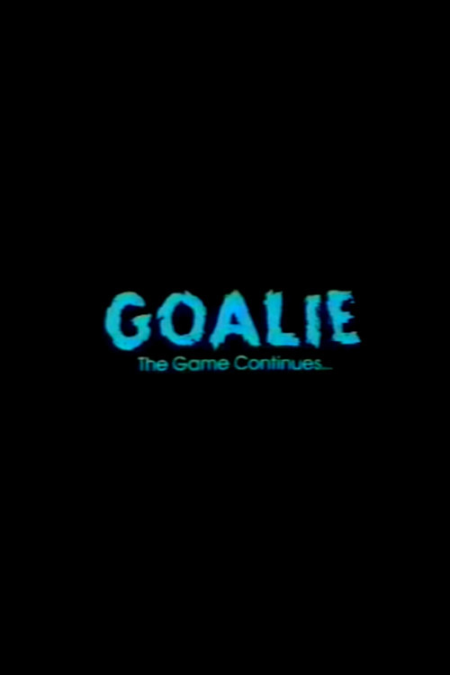 Goalie: The Game Continues (1987) poster