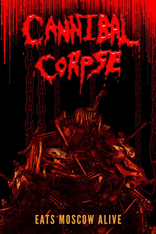 Cannibal Corpse Eats Moscow Alive (2003) poster