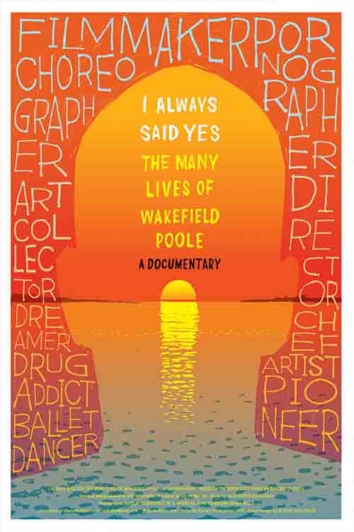 I Always Said Yes: The Many Lives of Wakefield Poole (2013) poster
