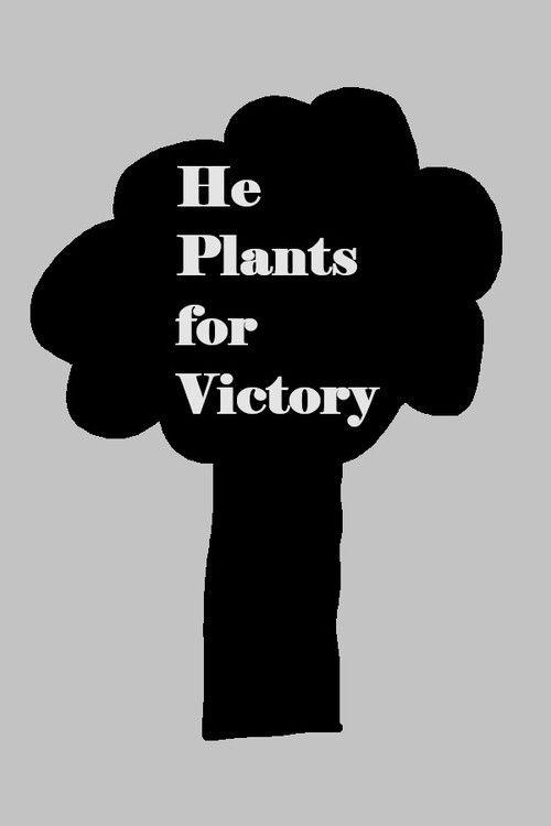 He Plants for Victory (1943) poster