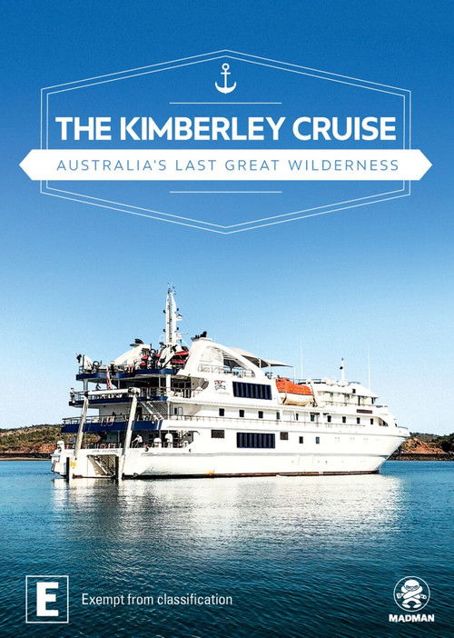 The Kimberley Cruise - Australia's Last Great Wilderness (2019) poster