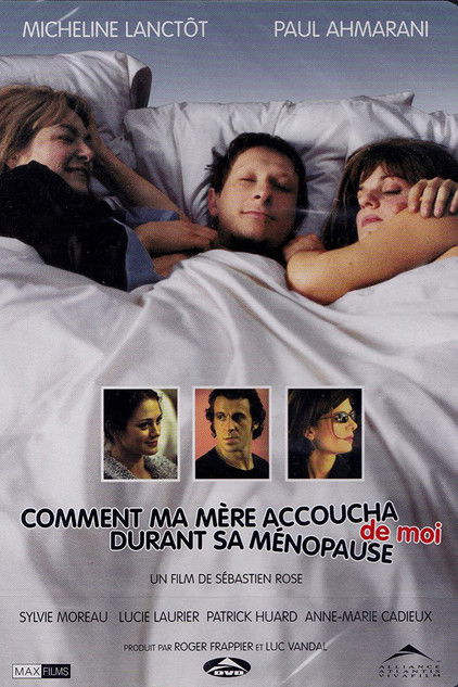 Comment ma mère accoucha de moi durant sa ménopause (2003) poster