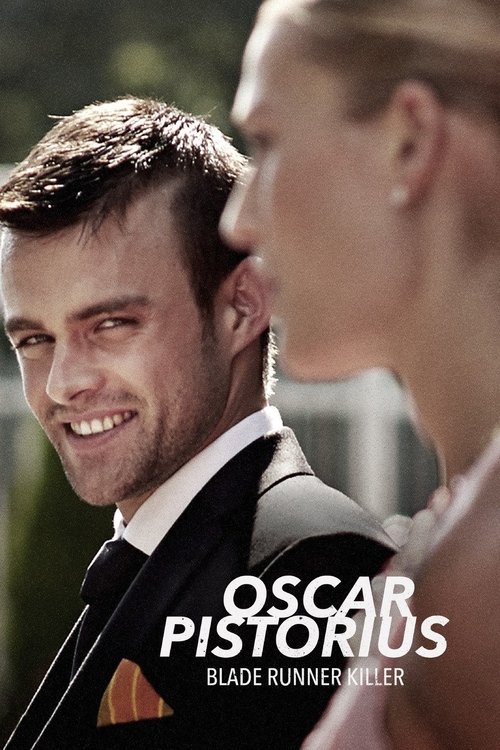Oscar Pistorius: Blade Runner Killer (2017) poster