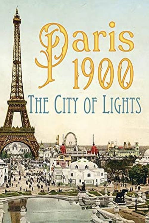 Paris 1900: The City of Lights (2019) poster