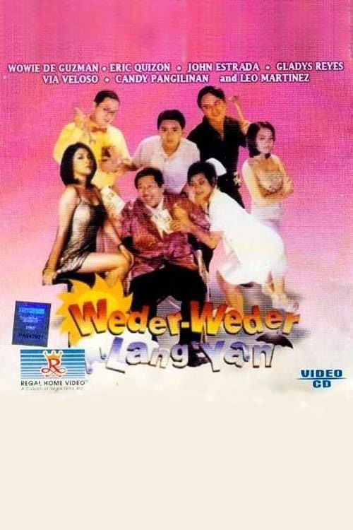 Weder-weder lang 'yan (1999) poster