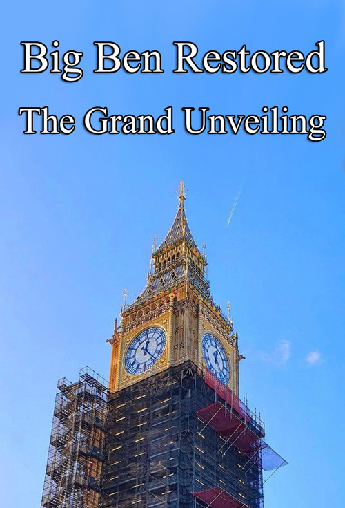 Big Ben Restored: The Grand Unveiling (2022) poster