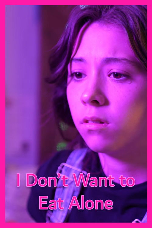 I Don't Want to Eat Alone (2025) poster