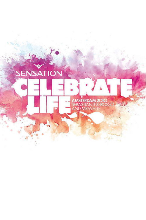 Sensation Celebrate Life Amsterdam 2010 (2010) poster