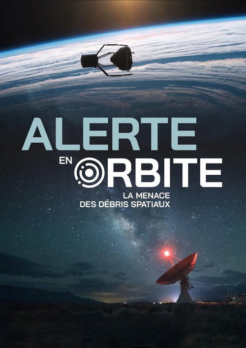Alerte en orbite : la menace des débris spatiaux (2023) poster