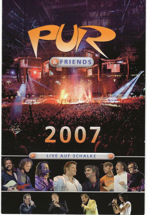 Pur & Friends: Live auf Schalke 2007 (2007) poster