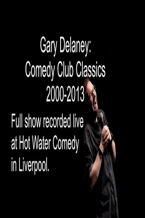 Gary Delaney: Comedy Club Classics 2000-2013 (2021) poster