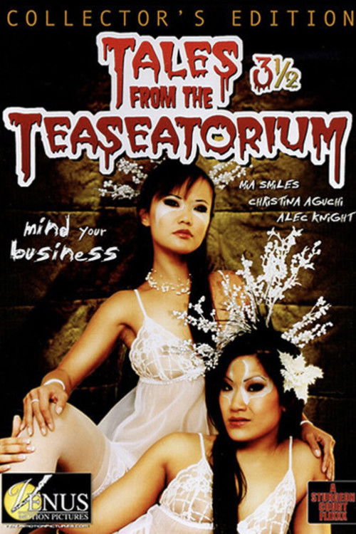 Tales From The Teaseatorium 3 1/2 (2007) poster