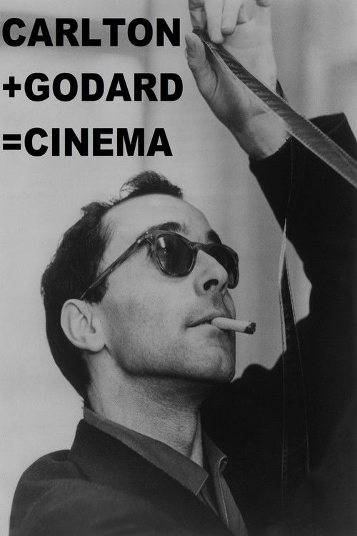 Carlton + Godard = Cinema (2003) poster