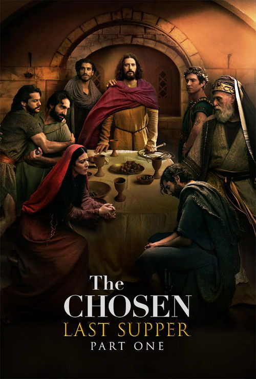 The Chosen: Last Supper Part 1 (2025) poster