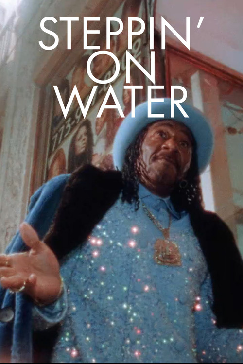 Steppin' on Water (2024) poster