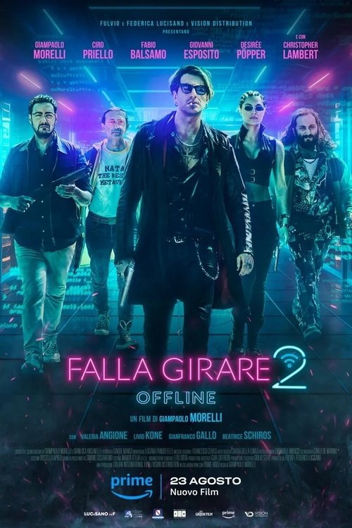 Falla girare 2 - Offline (2024) poster