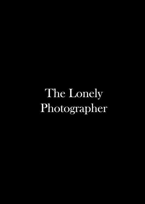 The Lonely Photographer poster
