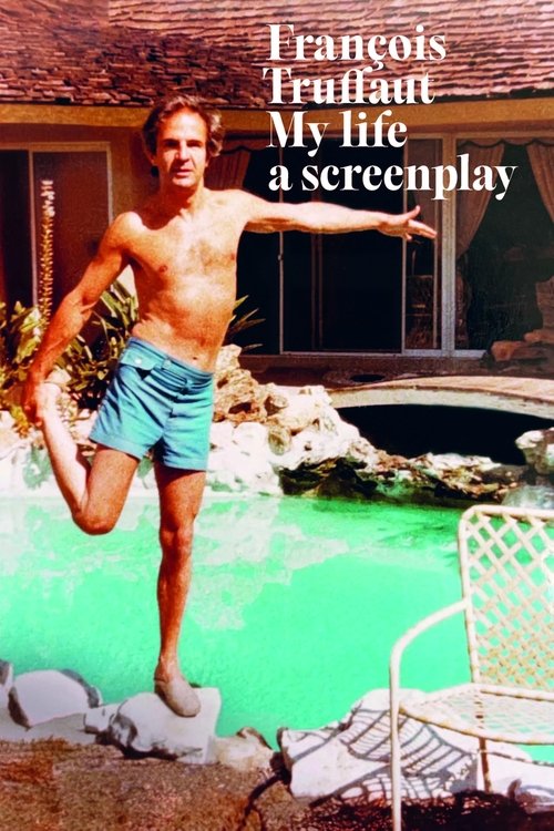 François Truffaut: My Life, a Screenplay (2024) poster
