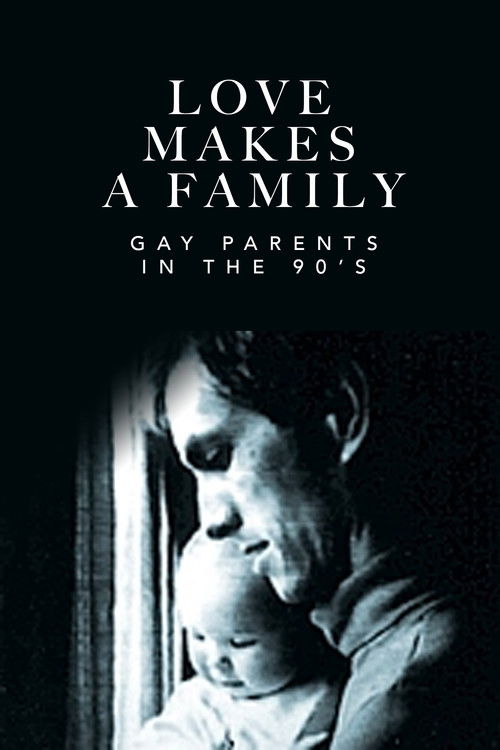 Love Makes a Family: Gay Parents in the 90's (1992) poster