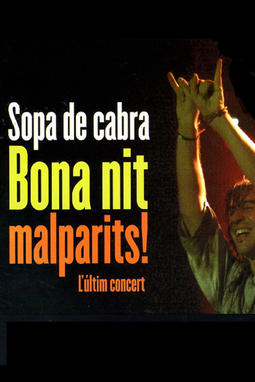 Sopa de Cabra - Bona nit malparits! (2002) poster