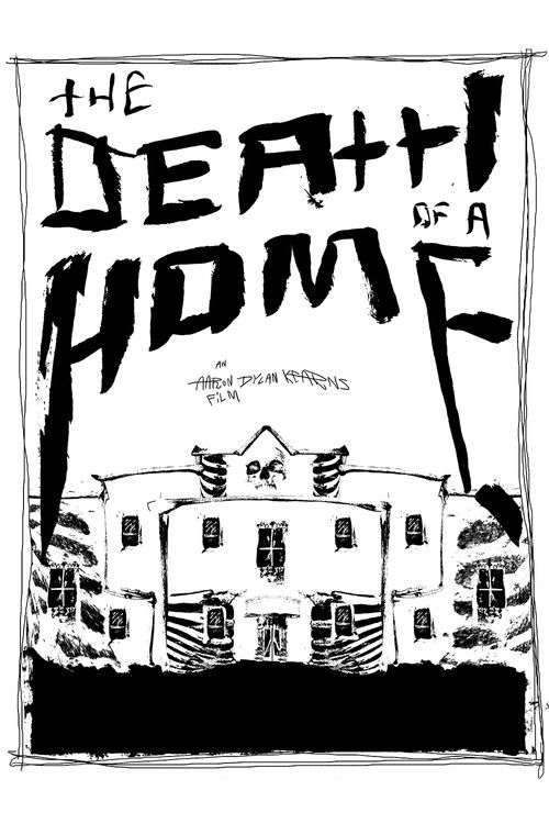 The Death Of A Home (2020) poster