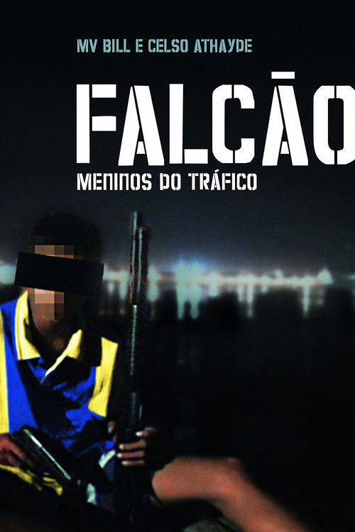 Falcão: Meninos do Tráfico (2006) poster