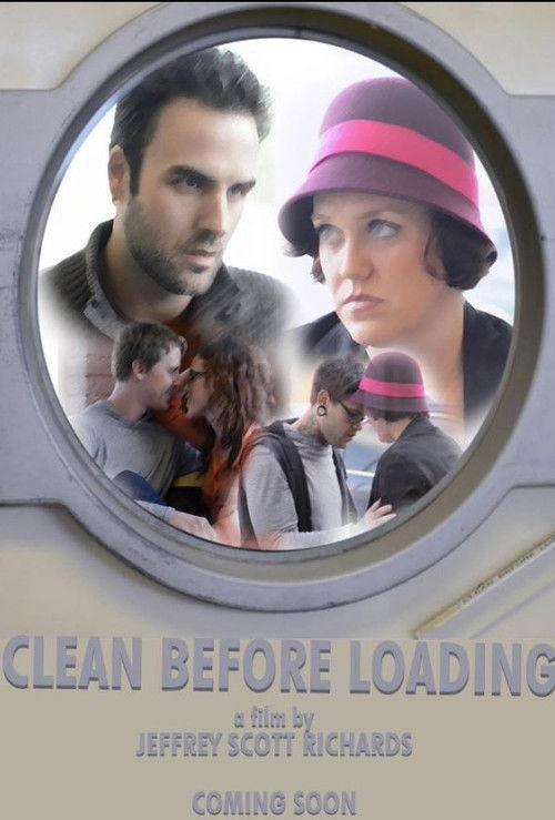 Clean Before Loading (2013) poster