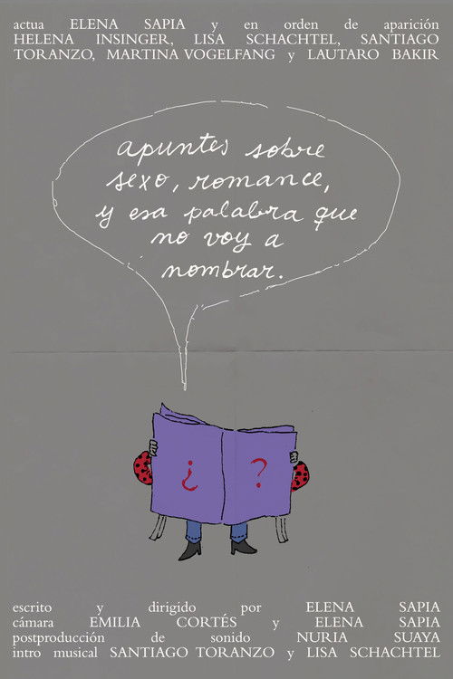 Apuntes sobre sexo, romance, y esa palabra que no voy a nombrar. poster