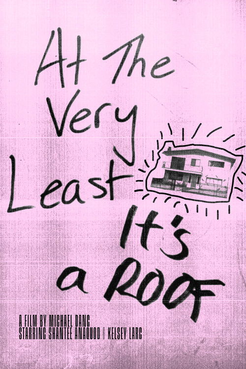 At The Very Least, It's A Roof poster