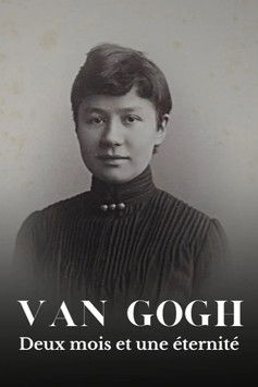 Van Gogh, deux mois et une éternité (2023) poster