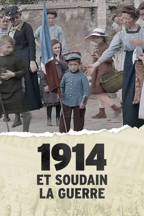 1914, et soudain la guerre ! (2024) poster