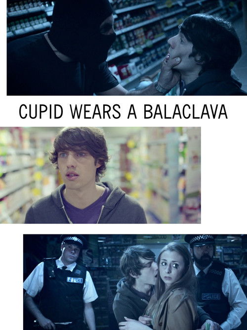 Cupid Wears a Balaclava (2013) poster