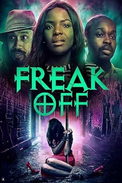 Freak Off (2025) poster