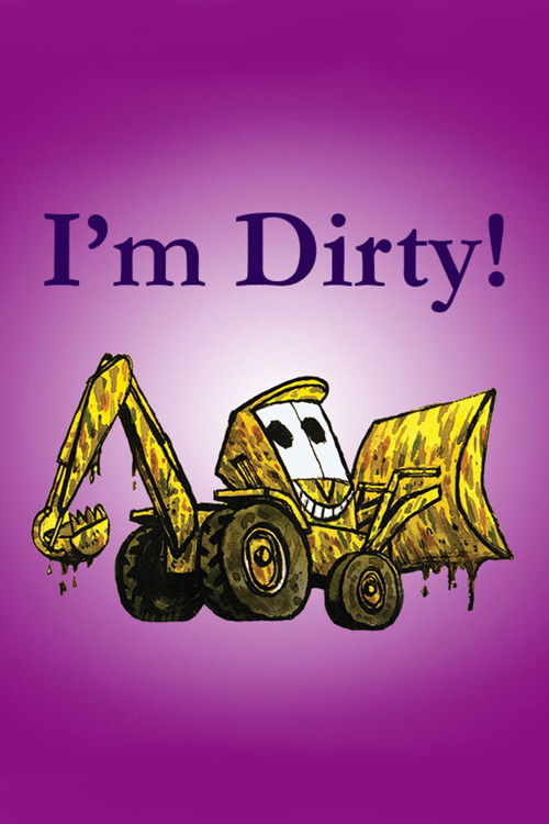 I'm Dirty! (2008) poster