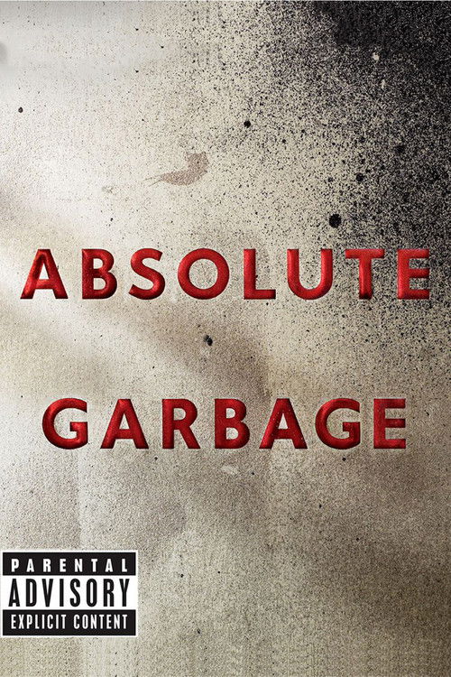 Absolute Garbage (2007) poster