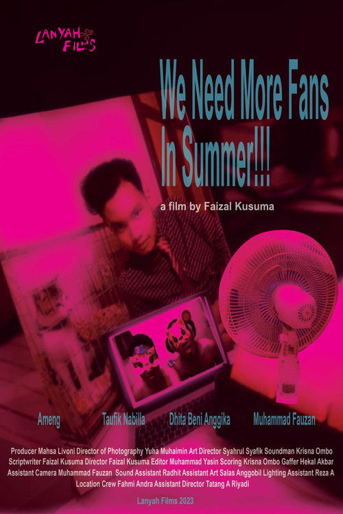 We Need More Fans in Summer ! (2023) poster