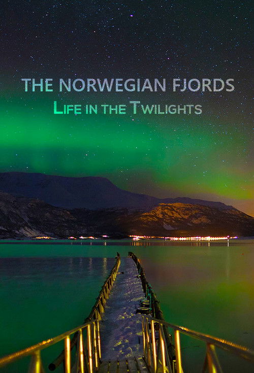 The Norwegian Fjords: Life in the Twilights (2019) poster