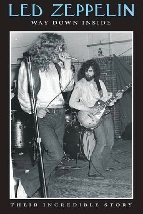 Led Zeppelin: Way Down Inside (1972) poster