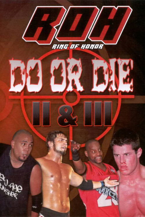 ROH: Do or Die II & III (2004) poster