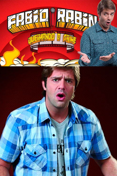 Fábio Rabin: Queimando o Filme (2017) poster
