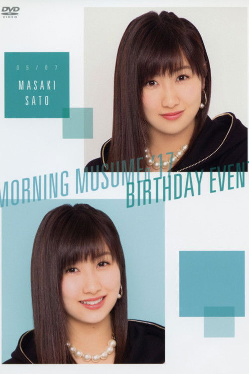 Morning Musume.'17 Sato Masaki Birthday Event (2017) poster