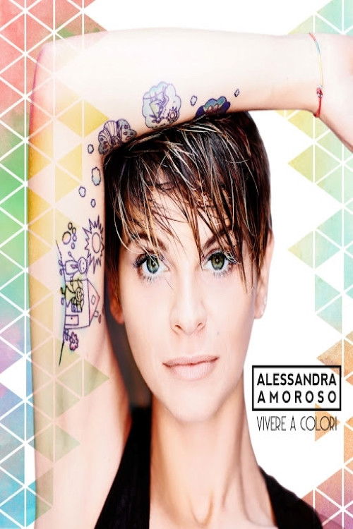 Alessandra Amoroso: Vivere a colori Tour Forum di Assago a Milano (2016) poster