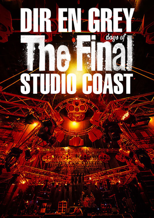 DIR EN GREY - THE FINAL DAYS OF STUDIO COAST (2022) poster