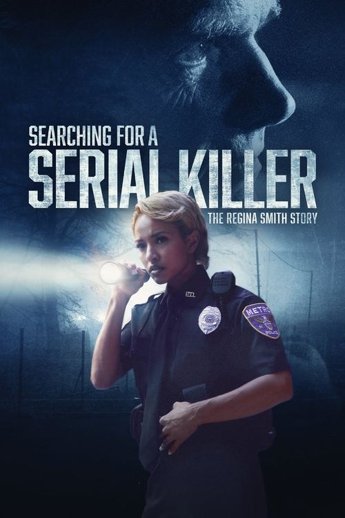 Searching for a Serial Killer: The Regina Smith Story (2024) poster