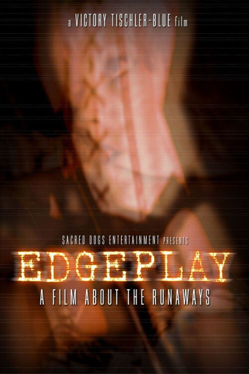 Edgeplay: A Film About The Runaways (2004) poster