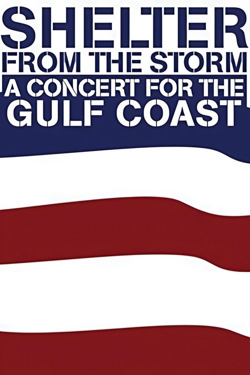 Shelter from the Storm: A Concert for the Gulf Coast (2005) poster