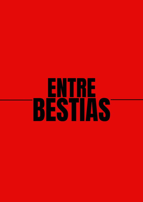 Entre Bestias poster